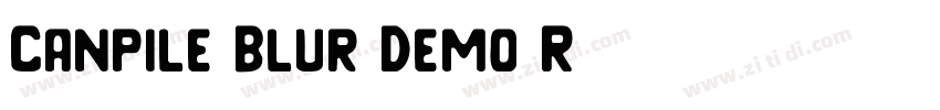 Canpile Blur Demo R字体转换